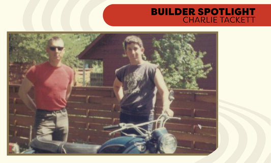 Builder Spotlight- Charlie Tackett