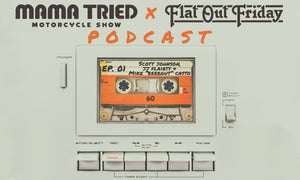 Mama Tried x Flat Out Friday Podcast is Here!!