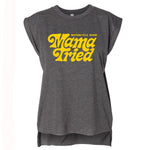 Mama Tried Womens 70s Logo Muscle Shirt