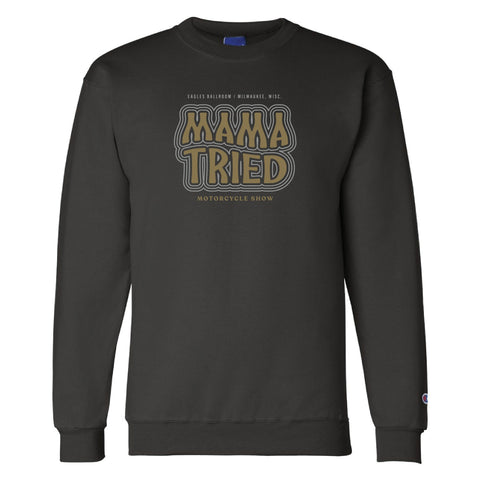 Mama Tried Stacked Logo Champion Crew Neck Sweatshirt